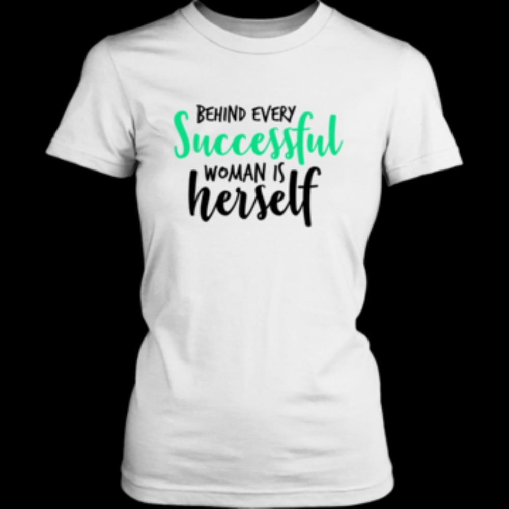 Behind Every Successful Woman TShirt